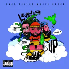Leveled Up - Single by Busta Brown, Bezze-B, Latin Luney Tunez & Race Taylor Music Group album reviews, ratings, credits