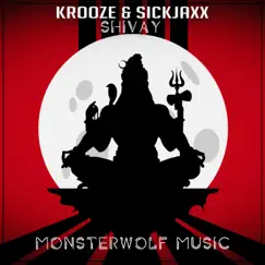 Shivay - Single by Krooze & Sickjaxx album reviews, ratings, credits