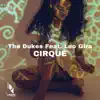 Cirque (feat. Leo Gira) - Single album lyrics, reviews, download