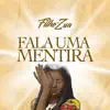 Fala uma Mentira - Single album lyrics, reviews, download