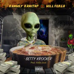 Betty Krocker (feat. Og Fargo) - Single by Runway Runitup album reviews, ratings, credits