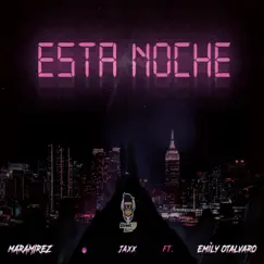 Esta Noche - Single by Maramirez, Emily Otalvaro & Jaxx album reviews, ratings, credits