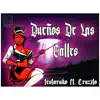 Dueños de la Calle (feat. Cruzito) - Single album lyrics, reviews, download