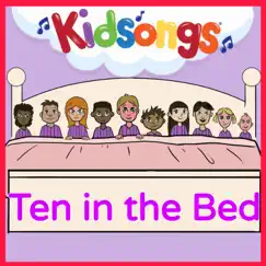 Ten in the Bed - Single by Kidsongs album reviews, ratings, credits