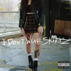 I Don't Wear Skirts - Single by Chiara Young album reviews, ratings, credits