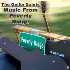 Music from Poverty Ridge by The Guilty Saints album reviews, ratings, credits