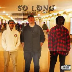 So Long (feat. Zensoul) - Single by The Thought album reviews, ratings, credits