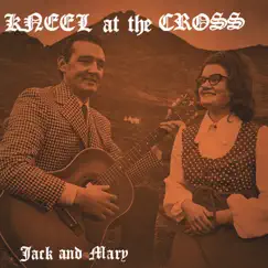 Kneel at the Cross (feat. Jackie Stewart) Song Lyrics