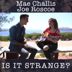 Is It Strange? (feat. Joe Roscoe) - Single by Mae Challis album reviews, ratings, credits