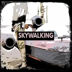 Skywalking Song Lyrics