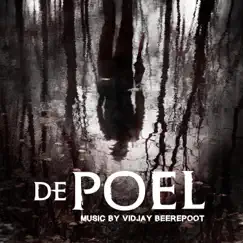 De Poel (Original Soundtrack) by Vidjay Beerepoot album reviews, ratings, credits