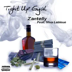 TIGHT UP GAL (feat. Viva lableue) Song Lyrics