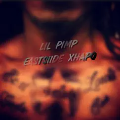 Lil Pimp - Single by EastSiide Xhapo album reviews, ratings, credits