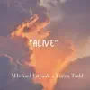 Alive (feat. Loren Todd) - Single album lyrics, reviews, download