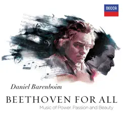 Beethoven for All - Music of Power, Passion & Beauty by West-Eastern Divan Orchestra & Daniel Barenboim album reviews, ratings, credits