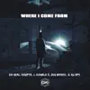 Where I Come From (with L Double E, Bigg Benzo & Ru Aps) - Single album lyrics, reviews, download