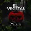 El Vegetal - Single album lyrics, reviews, download