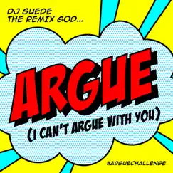 Argue (I Can't Argue With You) Song Lyrics