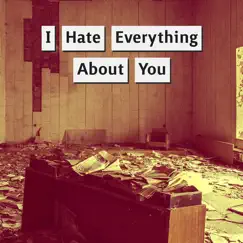 I Hate Everything About You (Cover) - Single by Rian Cunningham album reviews, ratings, credits