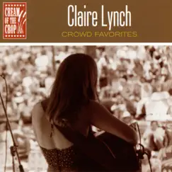 Crowd Favorites by Claire Lynch album reviews, ratings, credits