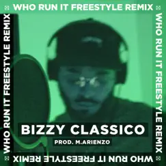 Who Run It Freestyle (Remix) Song Lyrics