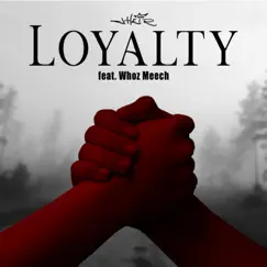 Loyalty (feat. Whoz Meech) - Single by J-Heir album reviews, ratings, credits