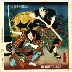 No Turning Back - Single by The Quartet Circle album reviews, ratings, credits