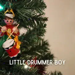 Little Drummer Boy - Single by X-mas Piano Chiller album reviews, ratings, credits