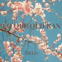 Lo que quieran - Single by XIELO album reviews, ratings, credits