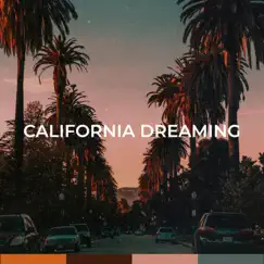 California Dreaming - Single by Dez Busta album reviews, ratings, credits