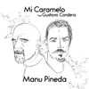 Mi Caramelo (feat. Gustavo Cordera) - Single album lyrics, reviews, download