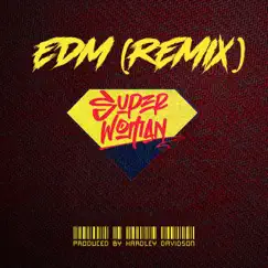 Superwöman (EDM REMIX) Song Lyrics