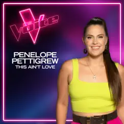 This Ain't Love (The Voice Australia 2021 Performance / Live) - Single by PENELOPE album reviews, ratings, credits