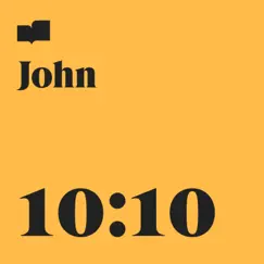 John 10:10 (feat. Adam Anglin) Song Lyrics