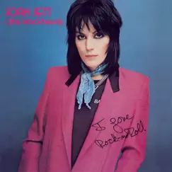 I Love Rock 'N Roll (Expanded Edition) by Joan Jett & the Blackhearts album reviews, ratings, credits