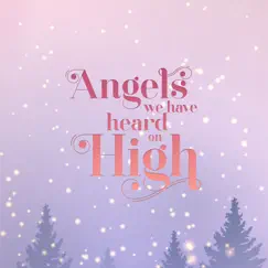 Angels We Have Heard On High Song Lyrics