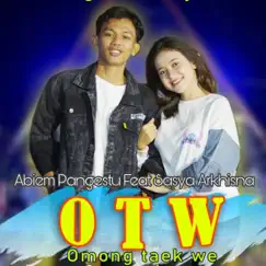 OTW (feat. Sasya Arkhisna) [Omong Taek We] - Single by Abiem Pangestu album reviews, ratings, credits