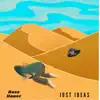 Just Ideas - Single album lyrics, reviews, download