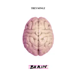 Brain - Single by Trey Songz album reviews, ratings, credits