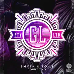 Count To 3 - Single by Smyth & ZO-LI album reviews, ratings, credits