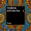 Technical Difficulties, Vol. 3 album lyrics, reviews, download