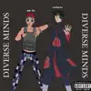 Diverse Minds - EP album lyrics, reviews, download