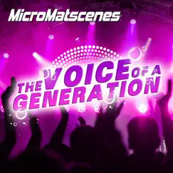 The Voice of a Generation - Single by MicroMatscenes album reviews, ratings, credits