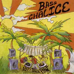 Bass Chalice by 10 Ft. Ganja Plant album reviews, ratings, credits