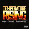 Temperature Rising (feat. Jadakiss & Ricky Saint Laurent) - Single album lyrics, reviews, download