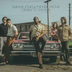 Cruisin to the Park - Single by Durand Jones & The Indications album reviews, ratings, credits