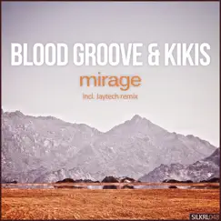 Mirage - Single by Blood Groove & Kikis album reviews, ratings, credits