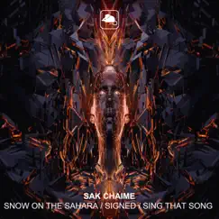 Show on the Sahara / Signed / Sing That Song - Single by Sak Chaime album reviews, ratings, credits