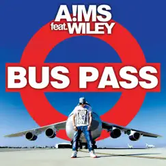 Bus Pass (feat. Wiley) - Single by A!MS album reviews, ratings, credits