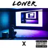 Loner (Instrumental) - Single album lyrics, reviews, download